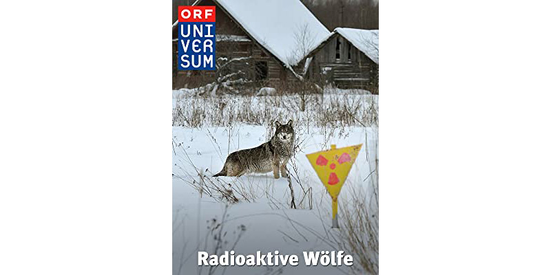 Doku "Radioaktive Wölfe"