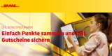 DHL Bonusprogramm: Doppelte Punkte sammeln (bei Versand über Packstation)