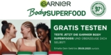 Garnier Body Superfood Körperpflege gratis testen