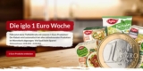 Iglo 1 Euro Woche: diverse Iglo Tiefkühlprodukte für 1€ bestellen